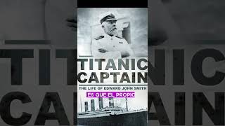 ¡El Impactante Secreto del Capitán del Titanic que NADIE Conoce titanic sabiasque [upl. by Kienan367]