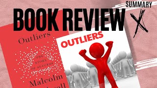 SUMMARY Book Review Of Outliers By Malcolm Gladwell [upl. by Einahpets55]