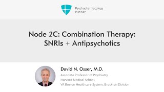 Node 2C Combination Therapy SNRIs  Antipsychotics [upl. by Minton785]