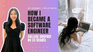 How I became a Software Engineer with no experience or degree  my experience  tips [upl. by Arotak490]