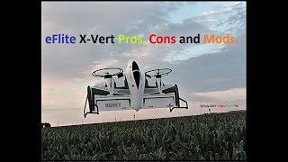 EFlite XVert VTOL Pros Cons Prop Mods and all you need to know [upl. by Akirehc]