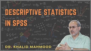 SPSS 5 Descriptive Statistics UrduHindi  Prof Khalid Mahmood [upl. by Elliven]