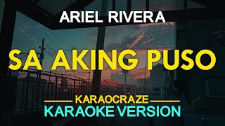 SA AKING PUSO  Ariel Rivera KARAOKE Version [upl. by Papotto434]