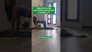 PILATES esercizi per gambe e glutei tonici 🔥🍑 pilates pilatesacasa gluteisodi allenamentogambe [upl. by Ahseinek]