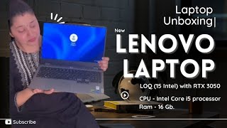 My 1st Laptop💻Lenovo UNBOXING LOQ 15 Intel NVIDIA GeForce RTX 3050 Look⚡Best  NRR LIFE VLOGS [upl. by Kcirdef974]