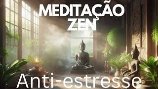 MEDITAÇÃO ZEN ANTI ESTRESSE relax relaxingmusic curiosidades [upl. by Aslam]