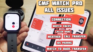 Cmf Watch Pro  connectivity issues  all issues taken  Resolved  cmf by nothing nothing [upl. by Peggi]