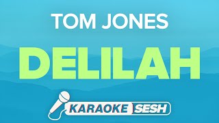 Tom Jones  Delilah Karaoke [upl. by Keon]