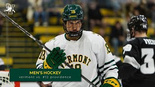 Mens Hockey Vermont vs 12 Providence 102624 [upl. by Akenit97]