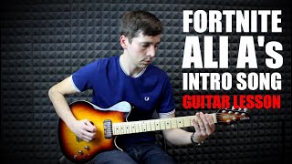 AliA Intro Music  Guitar Lesson Fortnite [upl. by Joelly403]