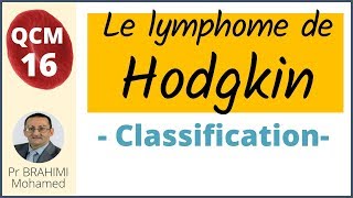 Lymphome de Hodgkin Classification QCM 16 [upl. by Valenka2]