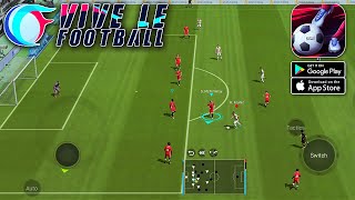 Vive le Football NetEase  NEW Beta Gameplay AndroidIOS [upl. by Jerol477]