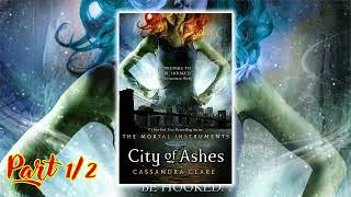 City of Ashes The Mortal Instruments 2 by Cassandra Clare Part 1 2 Audiobook Fantasy Novel [upl. by Stanly7]