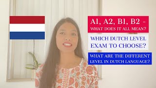 A1 A2 B1 B2 level What does it all mean Which Dutch inburgering exam to choose Dutch language [upl. by Elyn626]