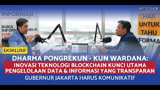 EKSKLUSIF Kun Wardana Blockchain Kunci Utama Pengelolaan Data amp Informasi YgTransparan  PODSKI [upl. by Alarice]