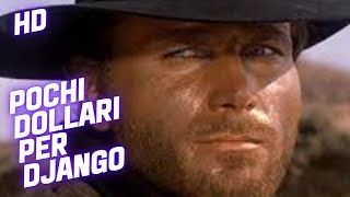 Pochi dollari per Django  Western  HD  Film Completo in Italiano [upl. by Bernardina]