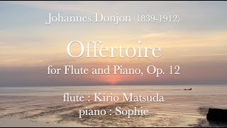 Offertoire 奉献歌 Op 12 JDonjon flute  Kirio Matsuda [upl. by Clyde709]