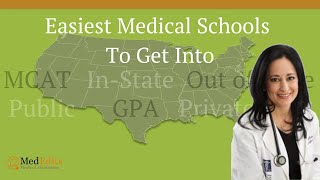 Easiest Medical Schools To Get Into And Where to Apply to Medical School  MedEdits [upl. by Hoover416]