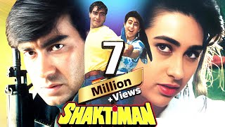 शक्तिमान  Shaktimaan Hindi Full Movie  Ajay Devgn  Karishma Kapoor  Mukesh Khanna  Hindi Movies [upl. by Alihet247]