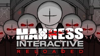 Madness Interactive Reloaded [upl. by Xam]