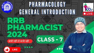 RRB Pharmacist 2024 Class07  General Pharmacology Introduction Theory amp MCQ Session by KCL [upl. by Yrruc490]