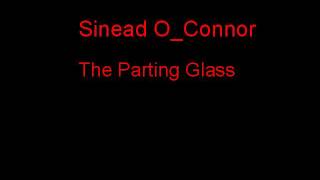 Sinead O Connor The Parting Glass  Lyrics [upl. by Buckler]