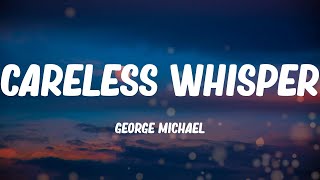 George Michael  Careless Whisper Lyric video [upl. by Lipps]