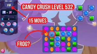 Candy Crush Level 532 Mobile  Candy Crush Saga Frog Level 532 [upl. by Lewert]