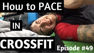 EPISODE 49 PACING in CROSSFIT [upl. by Charyl]