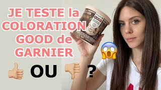 JE TESTE LA NOUVELLE COLORATION GOOD de GARNIER  teinte 60 châtain clair Moccaccino [upl. by Akimad945]