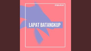 Lapat Batangkup [upl. by Notak659]