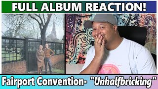 Fairport Convention Unhalfbricking FULL ALBUM REACTION amp REVIEW [upl. by Ahsiema915]