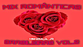 Mix Seleção de Ouro Românticas Brasileiras Vol2 DJ MANGALHA JR [upl. by Rutter917]