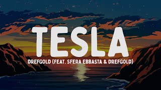 Capo Plaza  Tesla feat Sfera Ebbasta amp DrefGold TestoLyrics [upl. by Munson]