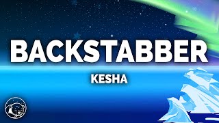 Kesha  Backstabber Lyrics [upl. by Francie]