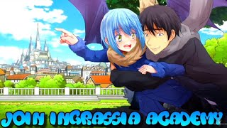 JOIN INGRASSIA ACADEMY  TENSEI SHITARA SLIME DATTA KEN [upl. by Kane]