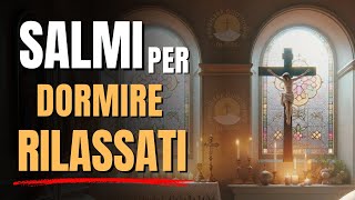 10 POTENTI SALMI PER DORMIRE E RILASSARE LA MENTE [upl. by Bess]