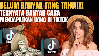 BUKAN CUMA AFILIATE ❗❗ TERNYATA BANYAK CARA MENDAPATKAN UANG DI TIKTOK ❗❗ [upl. by Goodden36]