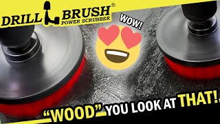 Cleaning Dirt and Grease Off Wood Surfaces with a Drillbrush shorts [upl. by Inotna]