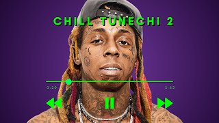 Lil Wayne Another Hour of Chill Songs [upl. by Oslec747]