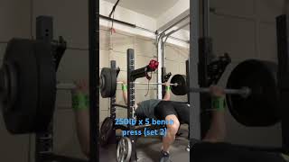 250lb x 5 bench press set 2 [upl. by Ainessej]