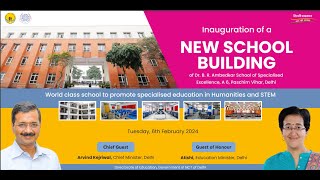 Inauguration of New School Building at RPVV A6 Paschim Vihar  6th February 2024 [upl. by Aicul]