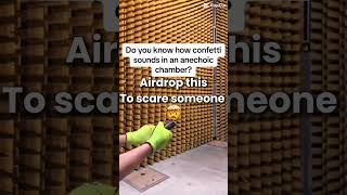 Do you know How confetti sounds in an Anechoic chamber [upl. by Nnaacissej]