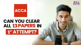 ACCA The Best Way To Clear All 13 Papers In 1st Attempt ZellEducation [upl. by Nowell453]