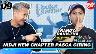 NIDJI NEW CHAPTER PASCA GIRING  BUKAKAMAR EPS09 WITH RANDY DANISTHA [upl. by Fi]