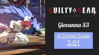 Giovanna Combo Guide  GGST Season 3 301 [upl. by Eckardt]