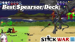 The Best Spearsor deck Vs Deadspam  Stick War 3 [upl. by Parrisch]