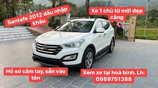 Mới về Santafe 2012 máy dầu nhập khẩu xe 1 chủ đăng kí 2013 Lh 0989751388 [upl. by Eramat]