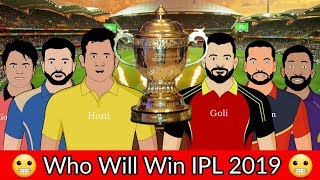 IPL 2019 Spoof  Who Will Win  part 2 [upl. by Annauqaj]