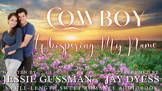 Cowboy Whispering My Name  Book 11 Coming Home To North Dakota  Full Sweet Romance Audiobook [upl. by Ellimahs611]